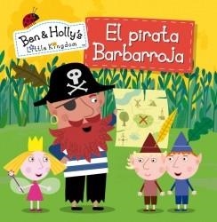 PIRATA BARBARROJA, EL (EL PEQUEÑO REINO DE BEN Y HOLLY NÚM.11) | 9788448843380 | VV.AA. | Llibreria Drac - Llibreria d'Olot | Comprar llibres en català i castellà online