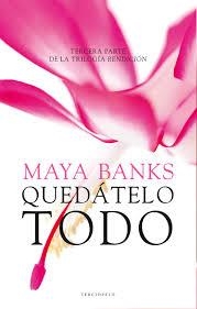 QUÉDATELO TODO (RENDICIÓN III) | 9788415952633 | BANKS, MAYA | Llibreria Drac - Llibreria d'Olot | Comprar llibres en català i castellà online