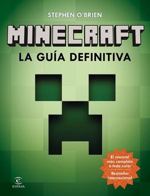 MINECRAFT. LA GUÍA DEFINITIVA | 9788467043563 | O'BRIEN, STEPHEN | Llibreria Drac - Librería de Olot | Comprar libros en catalán y castellano online