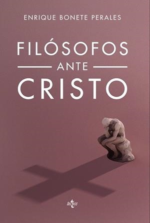 FILÓSOFOS ANTE CRISTO | 9788430964949 | BONETE, ENRIQUE | Llibreria Drac - Librería de Olot | Comprar libros en catalán y castellano online