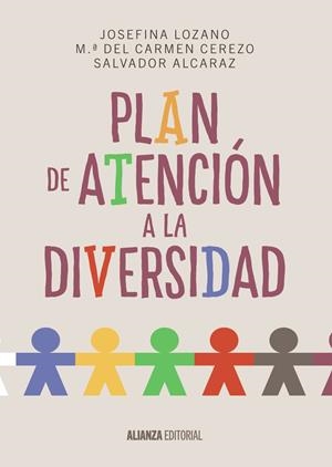 PLAN DE ATENCIÓN A LA DIVERSIDAD | 9788420697482 | LOZANO, JOSEFINA ; CEREZO, M.ª DEL CARMEN ; ALCARAZ, SALVADOR | Llibreria Drac - Llibreria d'Olot | Comprar llibres en català i castellà online