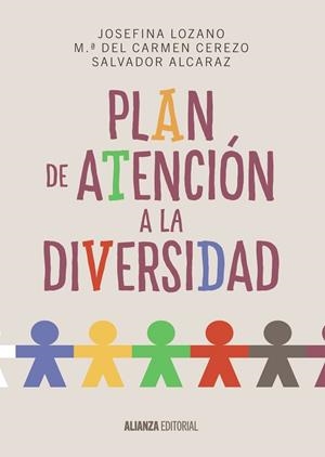 PLAN DE ATENCIÓN A LA DIVERSIDAD | 9788420697482 | LOZANO, JOSEFINA ; CEREZO, M.ª DEL CARMEN ; ALCARAZ, SALVADOR | Llibreria Drac - Llibreria d'Olot | Comprar llibres en català i castellà online