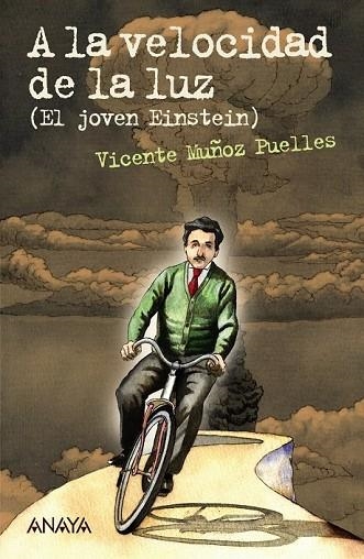 A LA VELOCIDAD DE LA LUZ (EL JOVEN EINSTEIN) | 9788467870992 | MUÑOZ, VICENTE | Llibreria Drac - Llibreria d'Olot | Comprar llibres en català i castellà online