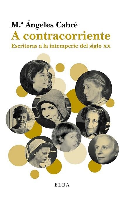 A CONTRACORRIENTE | 9788494226687 | CABRÉ, M. ÁNGELES | Llibreria Drac - Librería de Olot | Comprar libros en catalán y castellano online