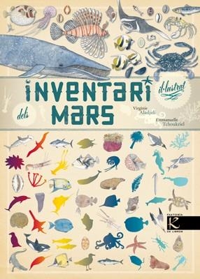 INVENTARI IL·LUSTRAT DELS MARS | 9788415250852 | ALADJIDI, VIRGINIE; TCHOUKRIEL, EMMANUELLE | Llibreria Drac - Llibreria d'Olot | Comprar llibres en català i castellà online