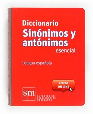 DICCIONARIO SINÓNIMOS Y ANTÓNIMOS ESENCIAL. LENGUA ESPAÑOLA  | 9788467524499 | VV.AA. | Llibreria Drac - Llibreria d'Olot | Comprar llibres en català i castellà online