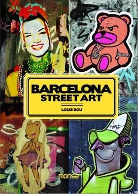 BARCELONA STREET ART | 9788496823990 | BOU, LOUIS | Llibreria Drac - Llibreria d'Olot | Comprar llibres en català i castellà online