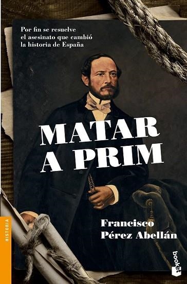 MATAR A PRIM | 9788408136262 | PÉREZ ABELLÁN, FRANCISCO | Llibreria Drac - Llibreria d'Olot | Comprar llibres en català i castellà online