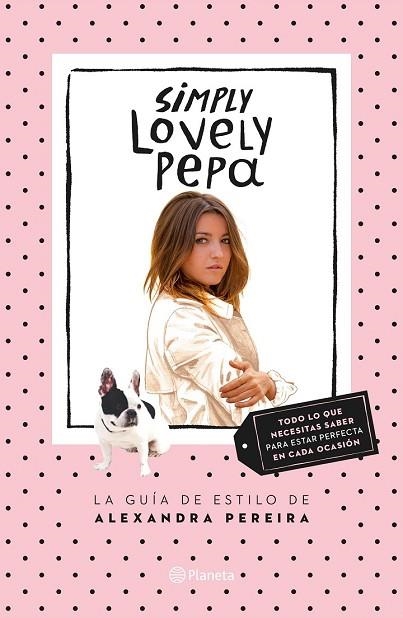 SIMPLY LOVELY PEPA | 9788408132431 | PEREIRA, ALEXANDRA | Llibreria Drac - Llibreria d'Olot | Comprar llibres en català i castellà online