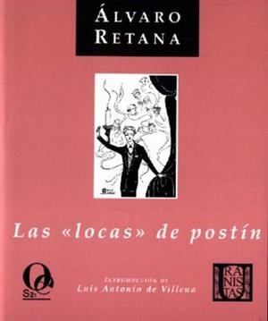 LOCAS DE POSTÍN, LAS & A SODOMA EN TREN BOTIJO | 9788495470362 | RETANA, ÁLVARO | Llibreria Drac - Llibreria d'Olot | Comprar llibres en català i castellà online