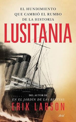 LUSITANIA | 9788434419407 | LARSON, ERIK | Llibreria Drac - Librería de Olot | Comprar libros en catalán y castellano online