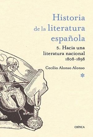 HACIA UNA LITERATURA NACIONAL 1800-1900 (HISTORIA DE LA LITERATURA ESPAÑOLA 5) | 9788498928198 | ALONSO, CECILIO | Llibreria Drac - Llibreria d'Olot | Comprar llibres en català i castellà online