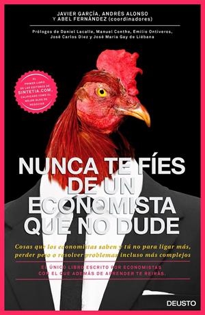 NUNCA TE FÍES DE UN ECONOMISTA QUE NO DUDE | 9788423420131 | GARCÍA, JAVIER ; ALONSO, ANDRÉS ; FERNÁNDEZ, ABEL | Llibreria Drac - Llibreria d'Olot | Comprar llibres en català i castellà online