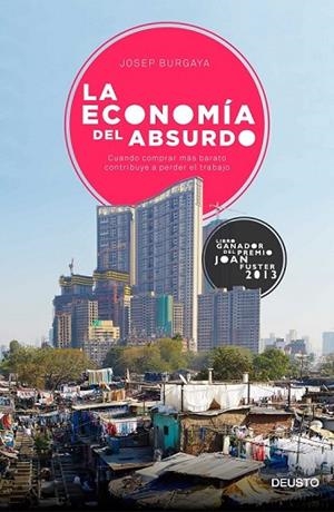 ECONOMÍA DEL ABSURDO, LA | 9788423420704 | BURGAYA, JOSEP | Llibreria Drac - Llibreria d'Olot | Comprar llibres en català i castellà online