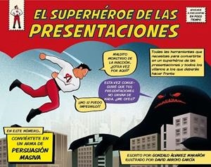 SUPERHÉROE DE LAS PRESENTACIONES, EL | 9788498753844 | ÁLVAREZ, GONZALO ; ARROYO, DAVID | Llibreria Drac - Llibreria d'Olot | Comprar llibres en català i castellà online