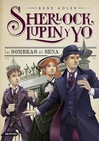 SOMBRAS DEL SENA, LAS (SHERLOCK, LUPIN Y YO 6) | 9788408137412 | ADLER, IRENE | Llibreria Drac - Llibreria d'Olot | Comprar llibres en català i castellà online