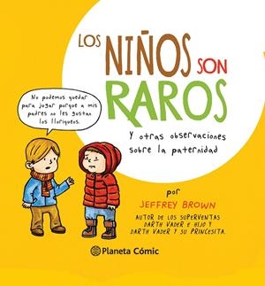 NIÑOS SON RAROS, LOS | 9788416090686 | BROWN, JEFFREY | Llibreria Drac - Librería de Olot | Comprar libros en catalán y castellano online