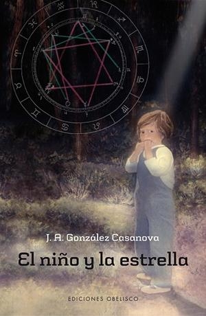 NIÑO Y LA ESTRELLA, EL | 9788416192298 | GONZALEZ CASANOVA, JOSÉ ANTONIO | Llibreria Drac - Llibreria d'Olot | Comprar llibres en català i castellà online