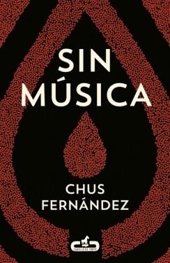 SIN MÚSICA | 9788415451501 | FERNANDEZ, CHUS | Llibreria Drac - Llibreria d'Olot | Comprar llibres en català i castellà online