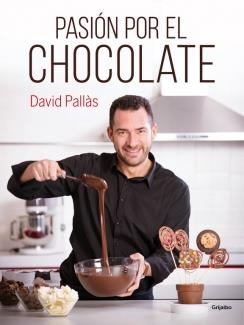 PASIÓN POR EL CHOCOLATE | 9788416220410 | PALLAS, DAVID | Llibreria Drac - Llibreria d'Olot | Comprar llibres en català i castellà online