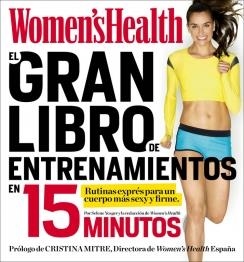 GRAN LIBRO DE ENTRENAMIENTOS EN 15 MINUTOS, EL | 9788416220403 | WOMEN'S HEALTH | Llibreria Drac - Llibreria d'Olot | Comprar llibres en català i castellà online