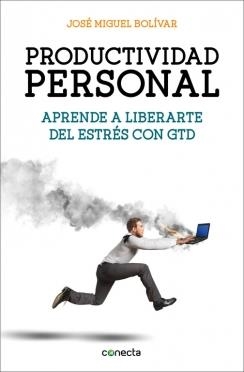 PRODUCTIVIDAD PERSONAL | 9788416029341 | BOLIVAR, JOSE MIGUEL | Llibreria Drac - Llibreria d'Olot | Comprar llibres en català i castellà online