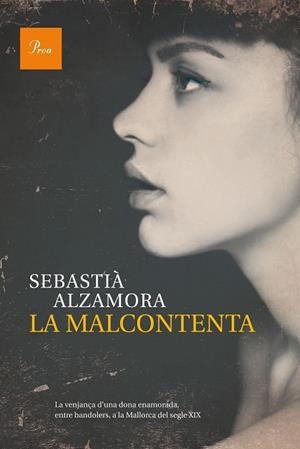 MALCONTENTA, LA | 9788475885483 | ALZAMORA, SEBASTIÀ | Llibreria Drac - Librería de Olot | Comprar libros en catalán y castellano online