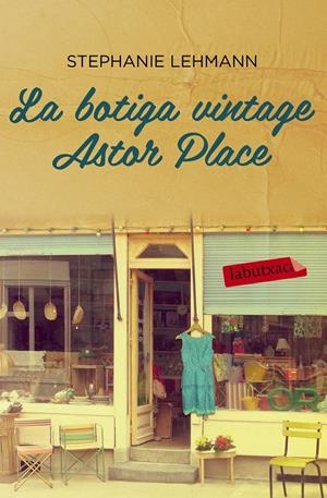 BOTIGA VINTAGE ASTOR PLACE, LA | 9788416334018 | LEHMANN, STEPHANIE | Llibreria Drac - Librería de Olot | Comprar libros en catalán y castellano online