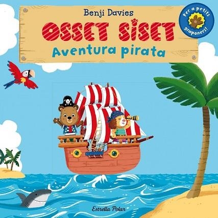 OSSET SISET. AVENTURA PIRATA | 9788490575536 | DAVIES, BENJI | Llibreria Drac - Llibreria d'Olot | Comprar llibres en català i castellà online