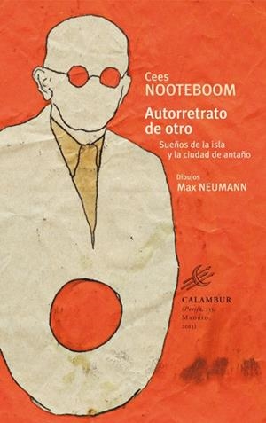 AUTORRETRATO DE OTRO. SUEÑOS DE LA ISLA Y LA CIUDAD DE ANTAÑO | 9788483592441 | NOOTEBOOM, CEES | Llibreria Drac - Llibreria d'Olot | Comprar llibres en català i castellà online