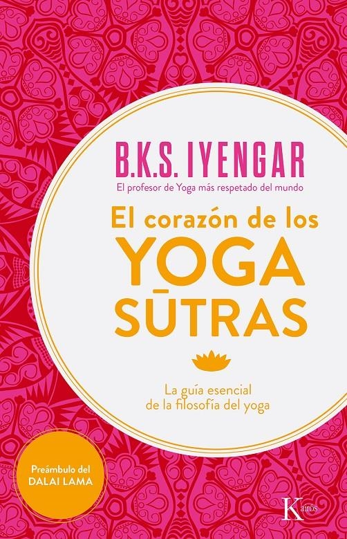 CORAZÓN DE LOS YOGA SUTRAS, EL | 9788499884356 | IYENGAR, B.K.S. | Llibreria Drac - Librería de Olot | Comprar libros en catalán y castellano online