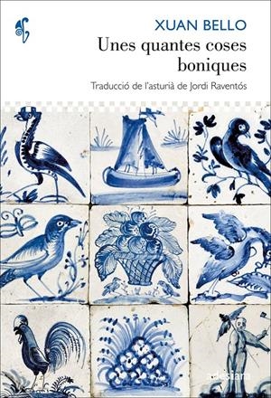 QUANTES COSES BONIQUES, UNES | 9788492405886 | BELLO, XUAN | Llibreria Drac - Librería de Olot | Comprar libros en catalán y castellano online