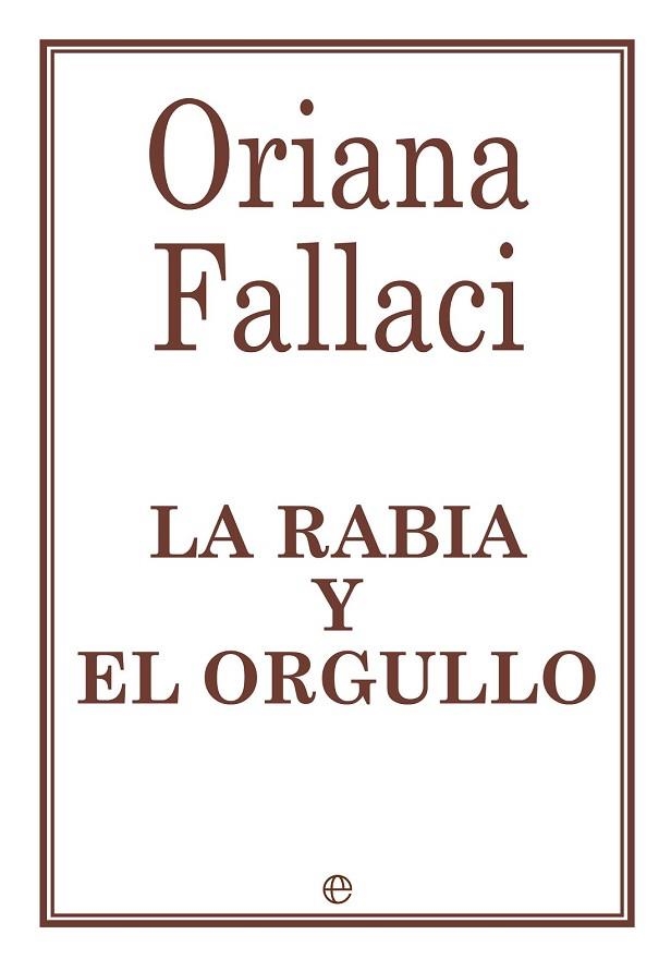 RABIA Y EL ORGULLO, LA | 9788490603253 | FALLACI, ORIANA | Llibreria Drac - Librería de Olot | Comprar libros en catalán y castellano online