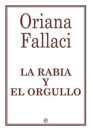 RABIA Y EL ORGULLO, LA | 9788490603253 | FALLACI, ORIANA | Llibreria Drac - Librería de Olot | Comprar libros en catalán y castellano online