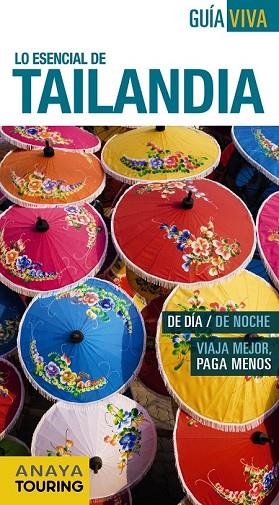 TAILANDIA 2015 (GUÍA VIVA, LO ESENCIAL DE) | 9788499357348 | BERLÍN, BLANCA | Llibreria Drac - Llibreria d'Olot | Comprar llibres en català i castellà online