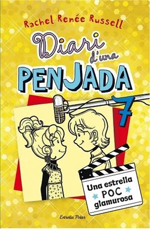 ESTRELLA POC GLAMUROSA, UNA (DIARI D'UNA PENJADA 7) | 9788490574713 | RUSSELL, RACHEL RENÉE | Llibreria Drac - Llibreria d'Olot | Comprar llibres en català i castellà online