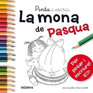 PINTA I ESCRIU LA MONA DE PASQUA | 9788424654689 | CANYELLES, ANNA | Llibreria Drac - Llibreria d'Olot | Comprar llibres en català i castellà online