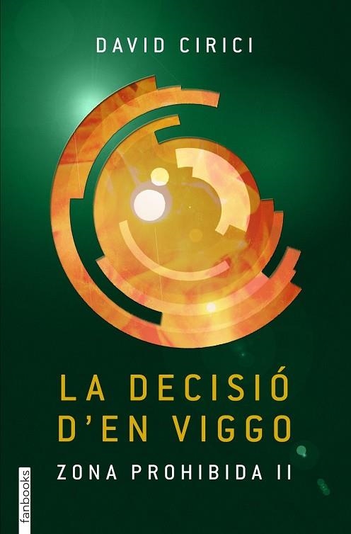 DECISIÓ D'EN VIGGO, LA (ZONA PROHIBIDA 2) | 9788416297177 | CIRICI, DAVID | Llibreria Drac - Librería de Olot | Comprar libros en catalán y castellano online