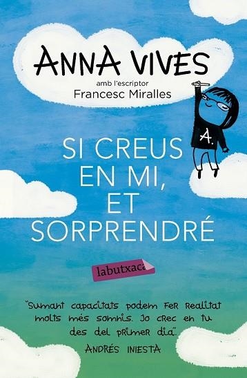 SI CREUS EN MI, ET SORPRENDRÉ | 9788499309637 | VIVES, ANNA ; MIRALLES, FRANCESC | Llibreria Drac - Llibreria d'Olot | Comprar llibres en català i castellà online