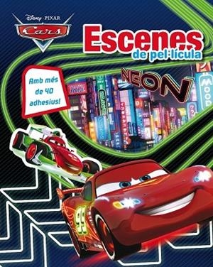 CARS NEON. ESCENES DE PEL·LÍCULA | 9788490575857 | DIVERSOS AUTORS | Llibreria Drac - Librería de Olot | Comprar libros en catalán y castellano online