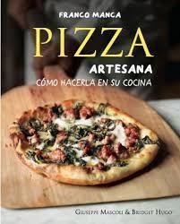 PIZZA ARTERSANA. FRANCO MANCA | 9788428216227 | MASCOLI, GIUSEPPE ; HUGO, BRIDGET | Llibreria Drac - Llibreria d'Olot | Comprar llibres en català i castellà online