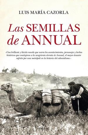 SEMILLAS DE ANNUAL, LAS | 9788416100972 | CAZORLA, LUIS MARÍA | Llibreria Drac - Llibreria d'Olot | Comprar llibres en català i castellà online