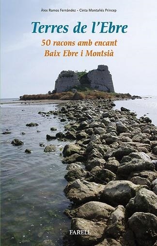 TERRES DE L'EBRE | 9788492811625 | RAMOS, ÀLEX ; MONTAÑÉS, CINTA | Llibreria Drac - Llibreria d'Olot | Comprar llibres en català i castellà online