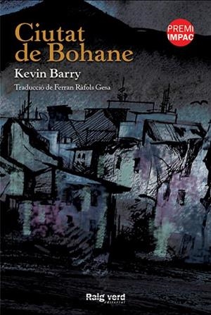 CIUTAT DE BOHANE | 9788415539896 | BARRY, KEVIN | Llibreria Drac - Llibreria d'Olot | Comprar llibres en català i castellà online