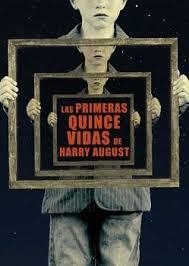 PRIMERAS QUINCE VIDAS DE HARRY AUGUST, LAS | 9788415709978 | NORTH, CLAIRE | Llibreria Drac - Librería de Olot | Comprar libros en catalán y castellano online