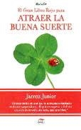 GRAN LIBRO ROJO PARA ATRAER LA BUENA SUERTE, EL | 9788492892495 | JUNIOR, JARRETT | Llibreria Drac - Llibreria d'Olot | Comprar llibres en català i castellà online