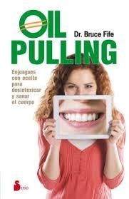 OIL PULLING | 9788416233021 | FIFE, DR.BRUCE | Llibreria Drac - Llibreria d'Olot | Comprar llibres en català i castellà online