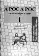 A POC A POC 1. GUIA DIDÀCTICA | 9788494222214 | BERNADÓ, CRISTINA ; CAIXÀS, IRENE ; MONTENEGRO, LÍDIA | Llibreria Drac - Llibreria d'Olot | Comprar llibres en català i castellà online