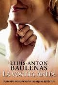 VOSTRA ANITA, LA | 9788490263211 | BAULENAS, LLUÍS-ANTON | Llibreria Drac - Librería de Olot | Comprar libros en catalán y castellano online