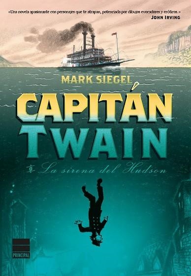 CAPITÁN TWAIN O LA SIRENA DEL HUDSON | 9788416223084 | SIEGEL, MARK | Llibreria Drac - Llibreria d'Olot | Comprar llibres en català i castellà online